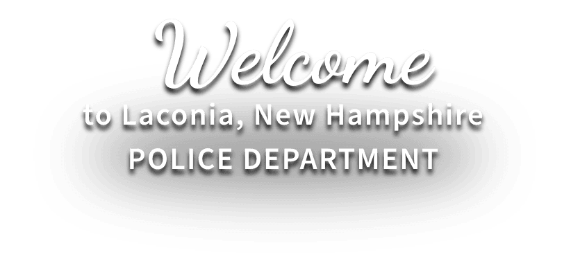 Welcome to Laconia New Hampshire Police Department